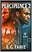 PERCIPIENCE 2