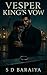 Vesper King’s Vow: A dark g...