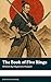 The Book of Five Rings by Miyamoto Musashi