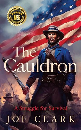 The Cauldron: A Struggle for Survival (Kindle Edition)