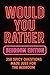 Would You Rather Bedroom Edition  by Taylor Foxley