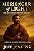 Messenger of Light: The Jou...