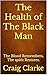 The Health of the Black Man...
