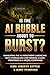 IS THE AI BUBBLE ABOUT TO B...