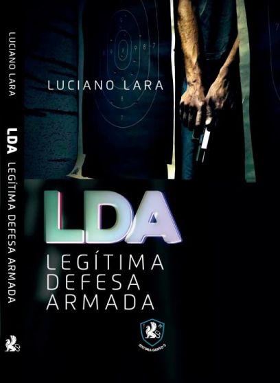 LDA: Legítima Defesa Armada
