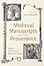 Medieval Manuscripts and th...