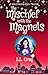 The Mischief with the Magnets by L.L. Gray