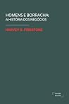 Homens e Borracha: A História dos Negócios (Portuguese Edition)