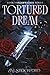 Tortured Dream: Dreamwalker Series | Romantic Suspense| Magical Realism