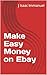 Make Easy Money on Ebay
