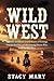 Wild West : True Grit and G...