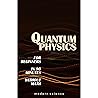 Quantum Physics for Beginners in 90 Minutes without Math: All the major ideas of quantum mechanics, from quanta to entanglement, in simple language