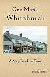 One Man's Whitchurch