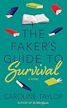The Faker's Guide to Survival by Caroline Taylor
