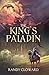 The King's Paladin by Randy Cloward