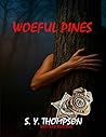Woeful Pines