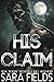 His Claim: A Dark Wolf Shif...