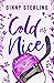 Cold as (N)ice (Sticks and Vows) by Ginny Sterling