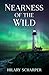 Nearness of the Wild (The L...