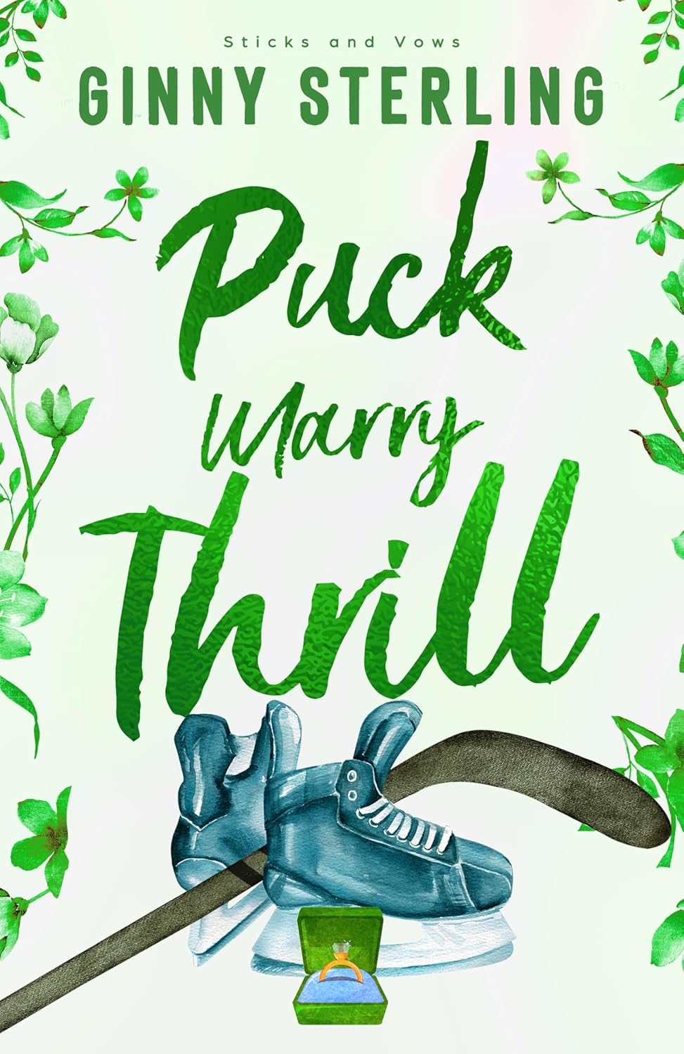 Puck, Marry, Thrill (Sticks and Vows)