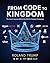 From code to kingdom : the ...