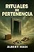 Rituales de pertenencia