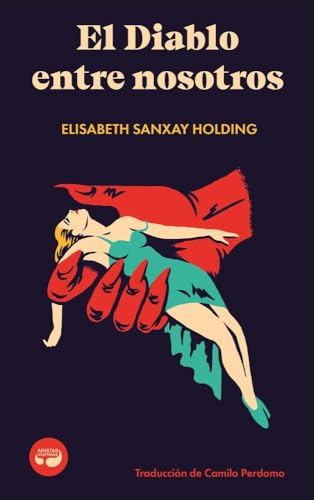 Portada de El Diablo entre nosotros, de Elisabeth Sanxay Holding