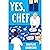 Yes, Chef: A Debut Novel