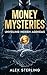 Money Mysteries: Unveiling ...
