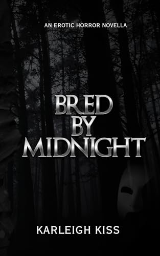 Bred by Midnight: An Erotic Horror Novella (Kindle Edition)