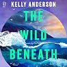 The Wild Beneath
