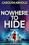Nowhere to Hide: ...