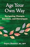 Age Your Own Way:...