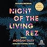 Night of the Living Rez: Stories