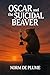 OSCAR and the SUICIDAL BEAVER