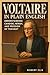 Voltaire in Plain English: Understanding Candide, Heresy, and Freedom of Thought (Philosophy in Plain English)