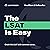 The LSAT Is Easy: Crush the...