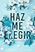 Hazme Elegir (Los Hermanos ...