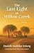 The Last Light at Willow Creek (Willow Creek Series Book 1)