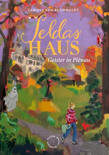 Seldas Haus: Geister in Plönau (German Edition)