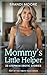 Mommy's Little Helper: 20 S...
