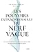 Les pouvoirs extraordinaires du nerf vague - Ce que la scienc... by Kevin J. Tracey
