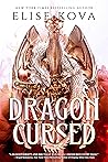 Dragon Cursed by Elise Kova