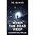 When the Dead Weep: A Super...