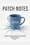 Patch Notes by Jerome Pinkney