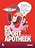 De Sportapotheek: 101 adviezen over sportvoeding, supplementen en verzorging die écht werken (Dutch Edition)