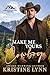 Make Me Yours, Cowboy by Kristine Lynn