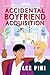 Accidental Boyfriend Acquis...