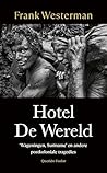 Hotel De Wereld: ...
