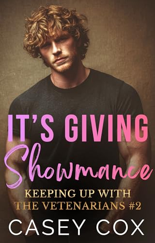 It's Giving Showmance (Keeping Up With The Veterinarians #2)